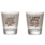 I LOVE GETTING DRUNK SHOT GLASS SET OF 2