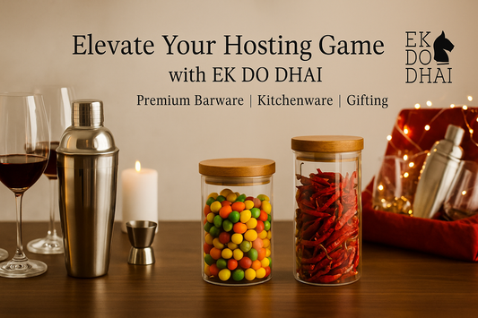 Why EK DO DHAI is the Go-To Brand for Top-Quality Premium Kitchenware, Barware & Gifting