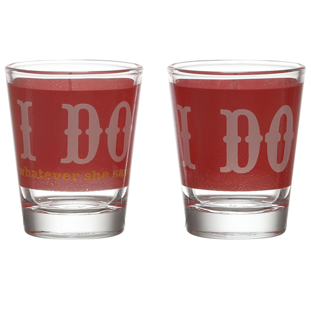 I DO WHATEVER SHE SAYS SHOT GLASS SET OF 2