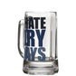 I HATE DRY DAYS BEER MUG