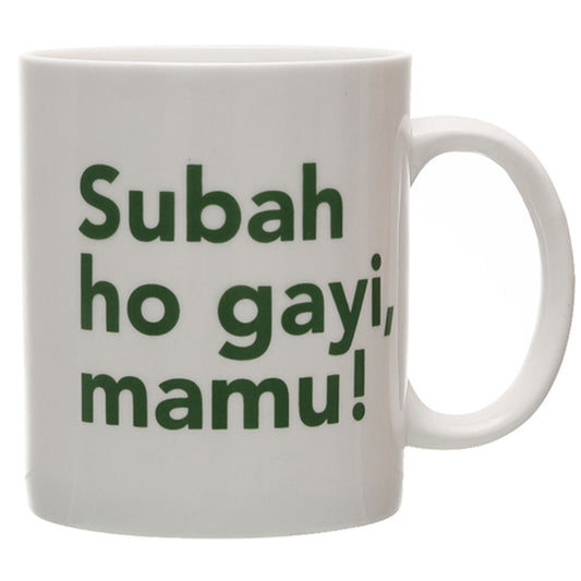 SUBAH HO GAYI MAMU COFFEE MUG