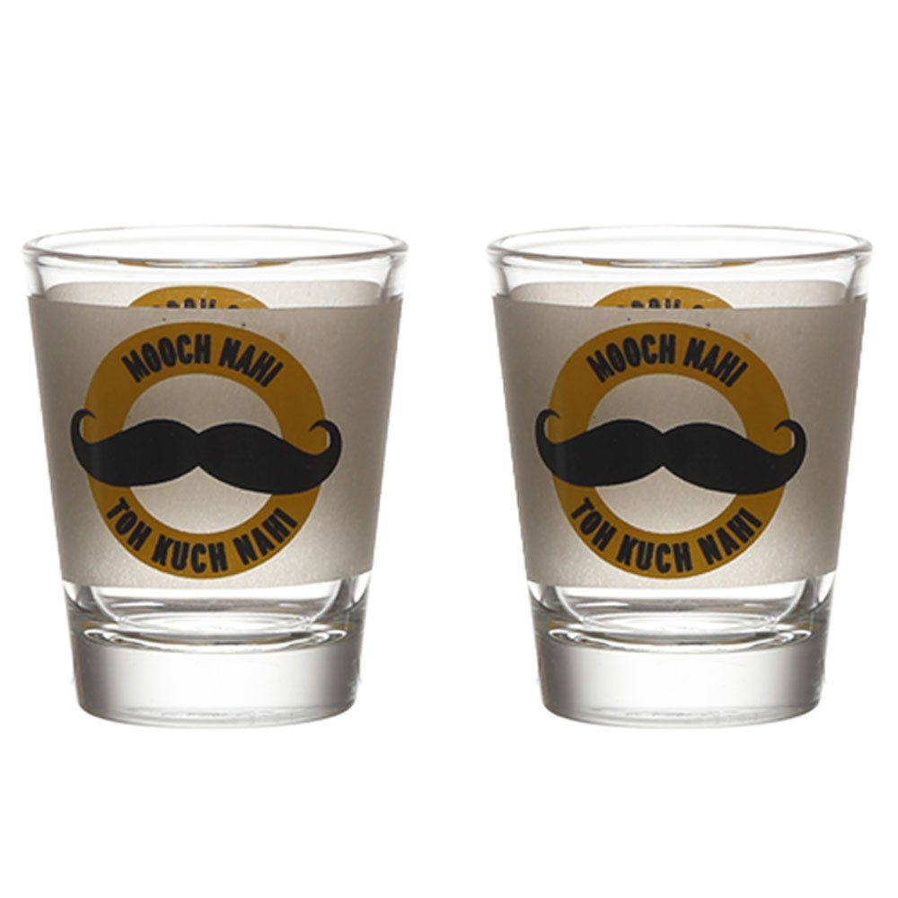 MOOCH NAHI TO KUCH NAHI SHOT GLASS SET OF 2